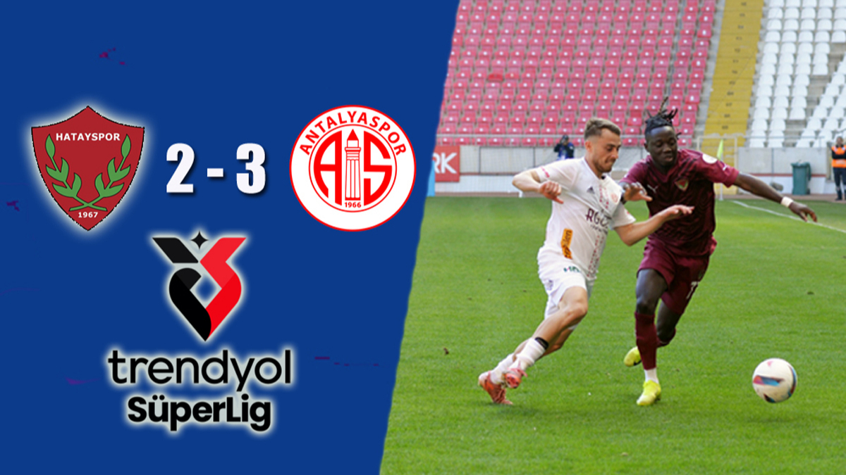 Hatayspor - Antalyaspor