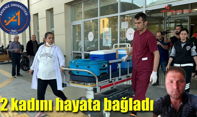 İnşaat ustasının organları, 2 kadın hastayı hayata bağladı