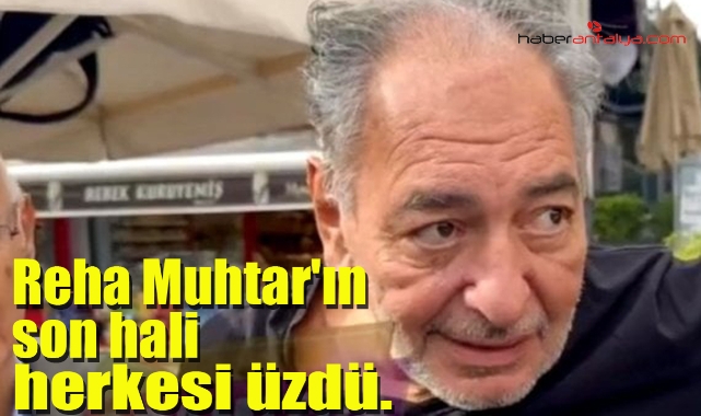 Reha Muhtar ilk kez görüntülendi