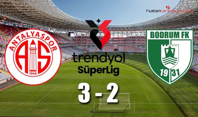 Antalyaspor evinde Bodrum FK'yı 3-2 ile geçti